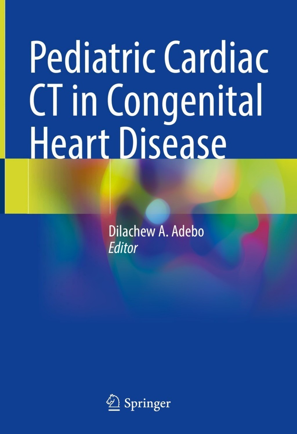 Pediatric Cardiac CT in Congenital Heart Disease  â€“ PDF/EPUB Version Downloadable