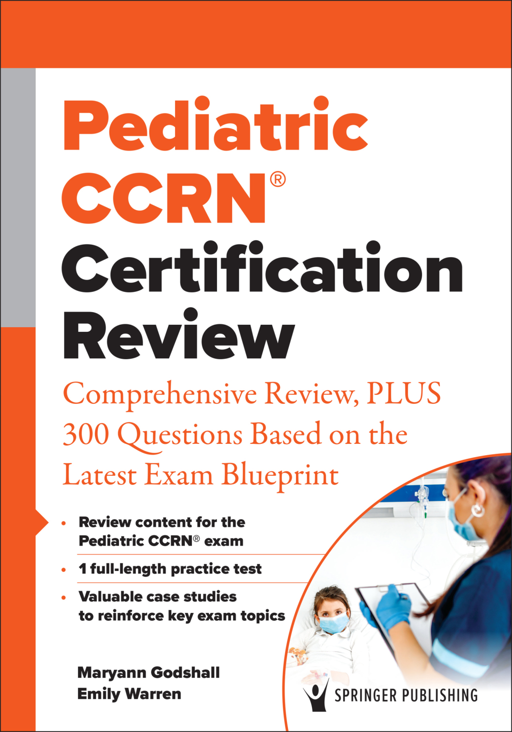 Pediatric CCRNÂ® Certification Review Comprehensive Review, PLUS 300 Questions Based on the Latest Exam Blueprint 1st Edition â€“ PDF/EPUB Version Downloadable