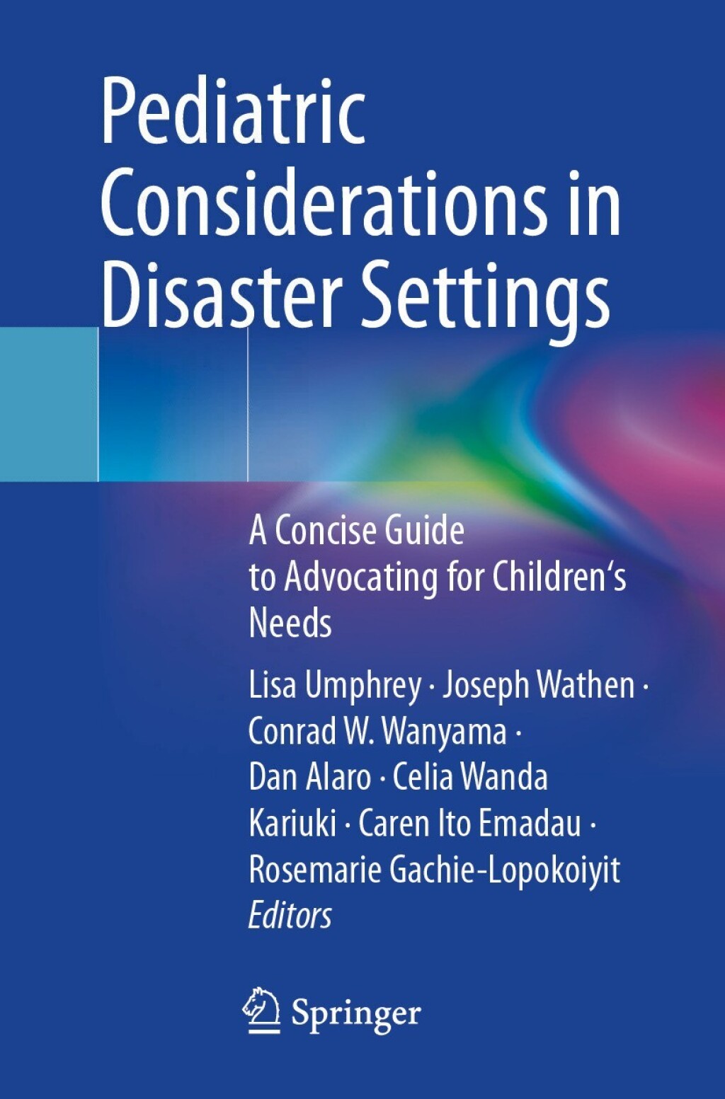 Pediatric Considerations in Disaster Settings A Concise Guide to Advocating for Children's Needs  â€“ PDF/EPUB Version Downloadable