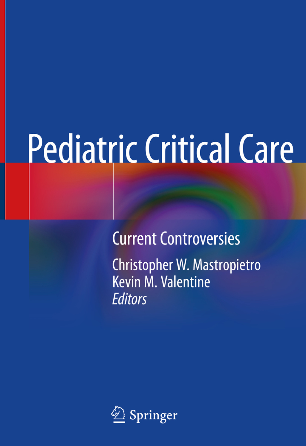 Pediatric Critical Care Current Controversies  â€“ PDF/EPUB Version Downloadable