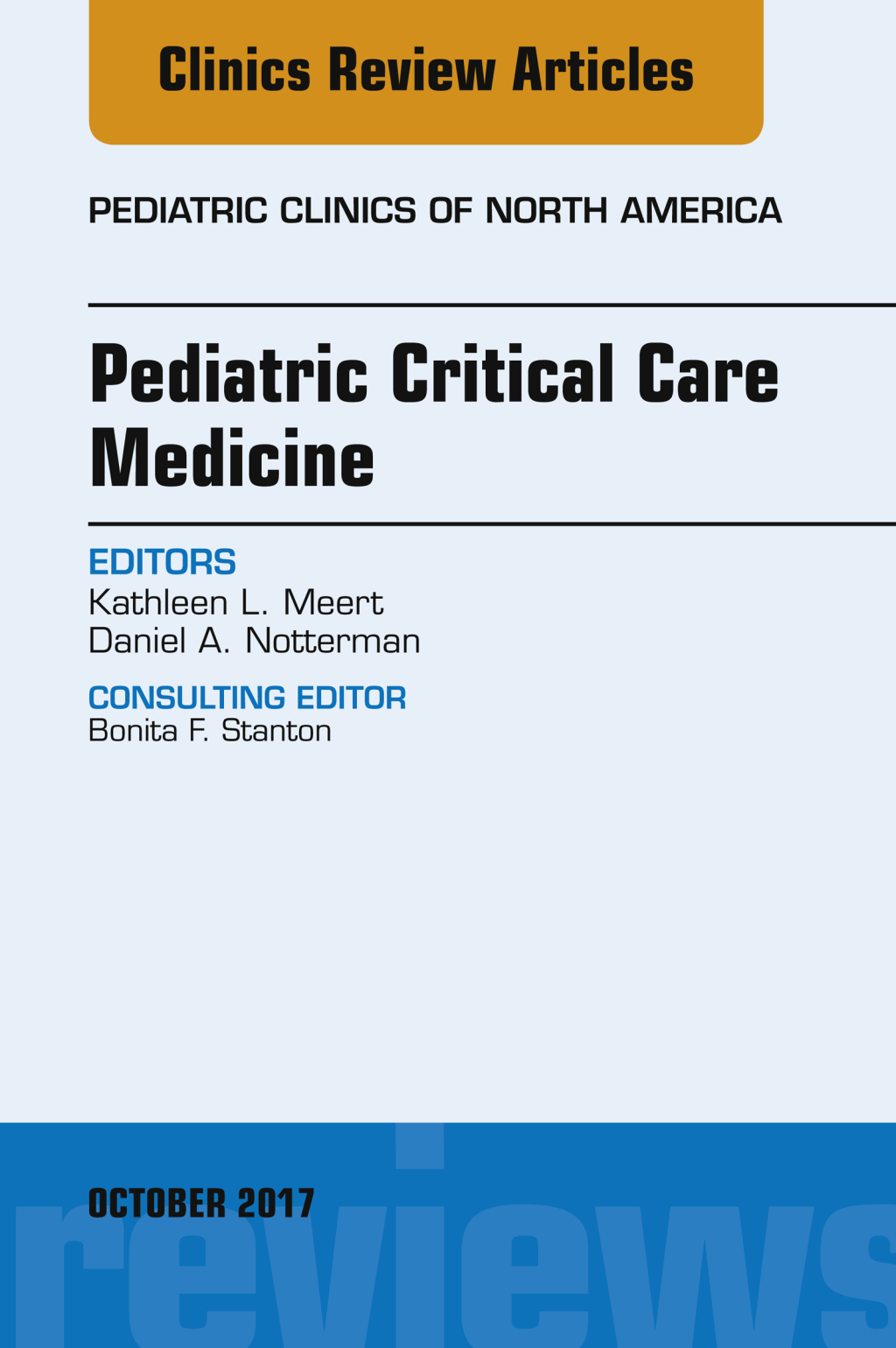 Pediatric Critical Care Medicine, An Issue of Pediatric Clinics of North America  â€“ PDF/EPUB Version Downloadable