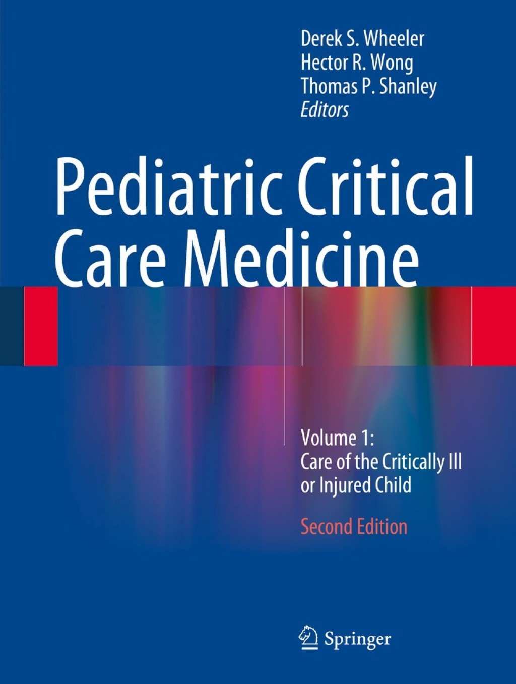 Pediatric Critical Care Medicine Volume 1: Care of the Critically Ill or Injured Child 2nd Edition â€“ PDF/EPUB Version Downloadable