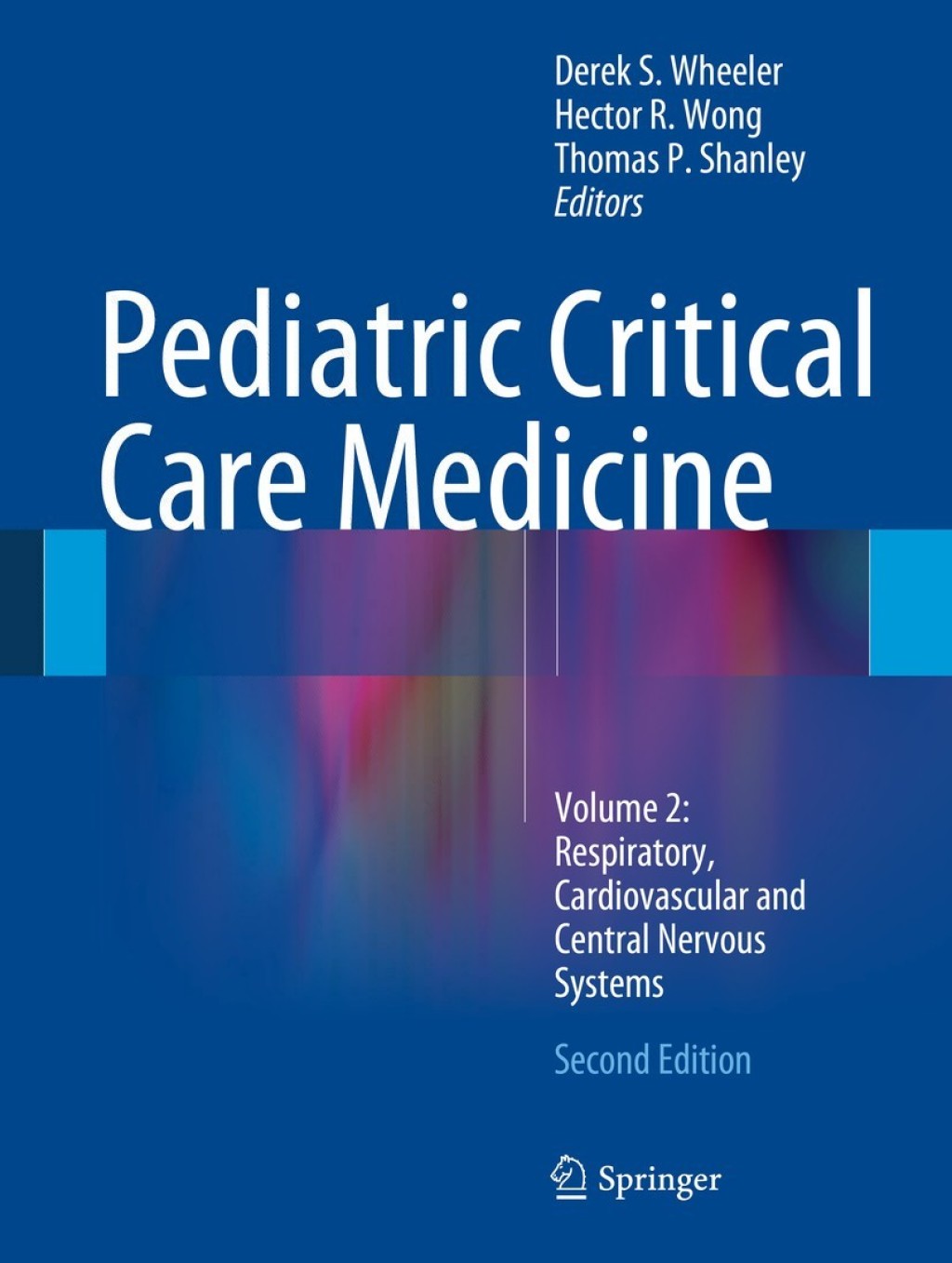 Pediatric Critical Care Medicine Volume 2: Respiratory, Cardiovascular and Central Nervous Systems 2nd Edition â€“ PDF/EPUB Version Downloadable