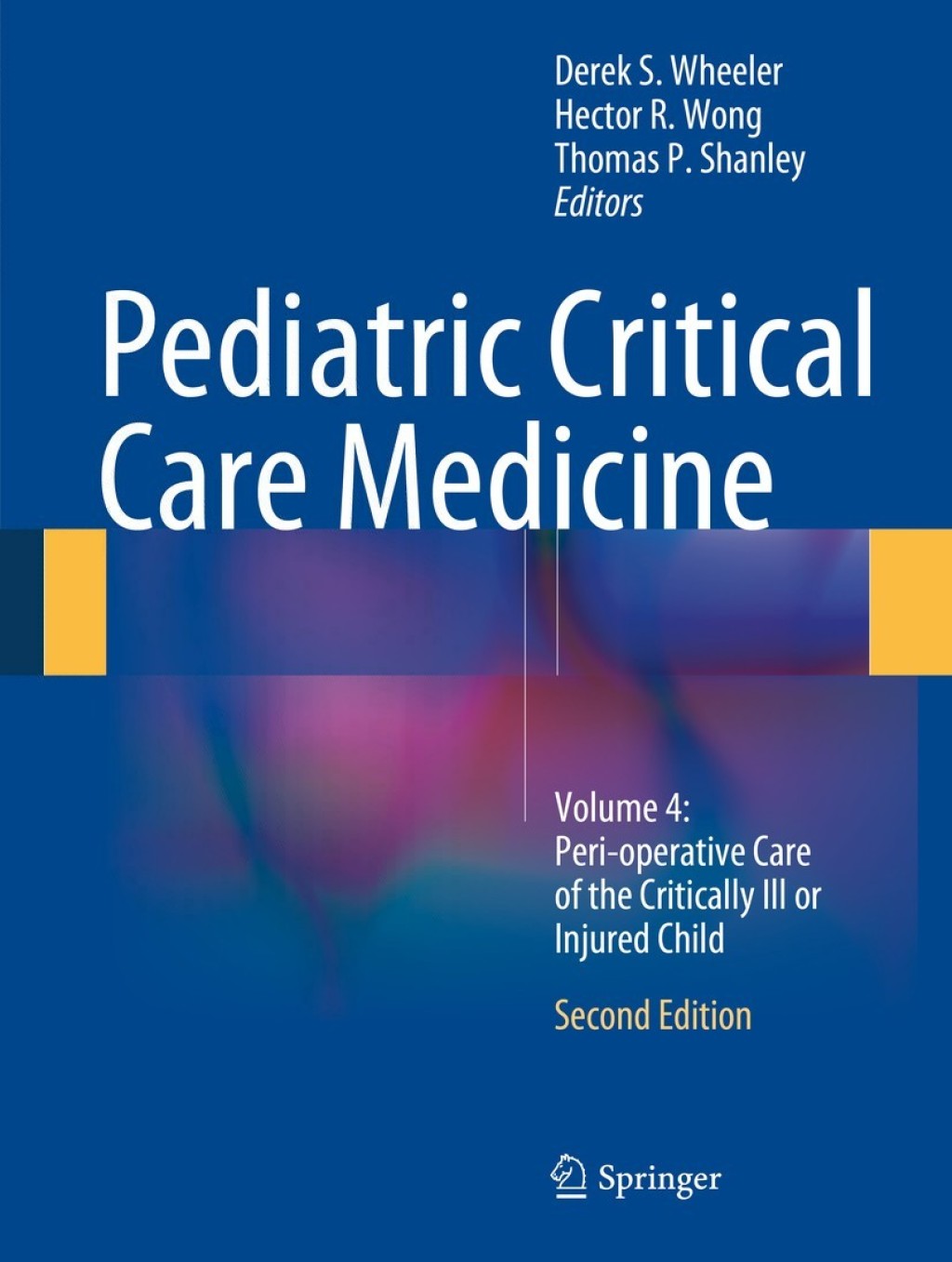 Pediatric Critical Care Medicine Volume 4: Peri-operative Care of the Critically Ill or Injured Child 2nd Edition â€“ PDF/EPUB Version Downloadable