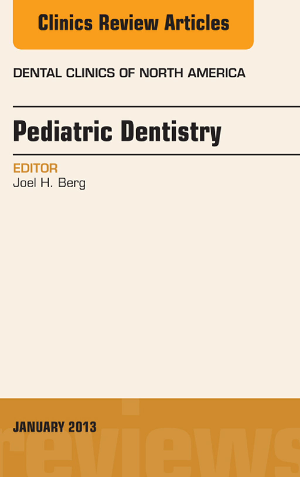 Pediatric Dentistry, An Issue of Dental Clinics  â€“ PDF/EPUB Version Downloadable