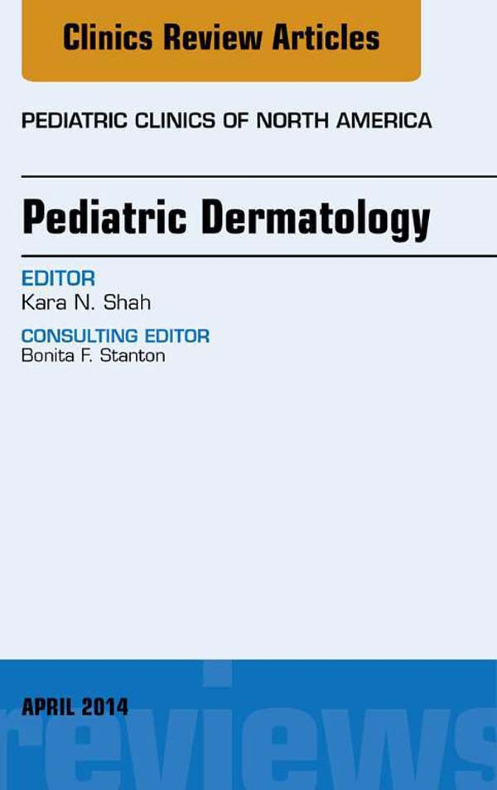 Pediatric Dermatology, An Issue of Pediatric Clinics  â€“ PDF/EPUB Version Downloadable