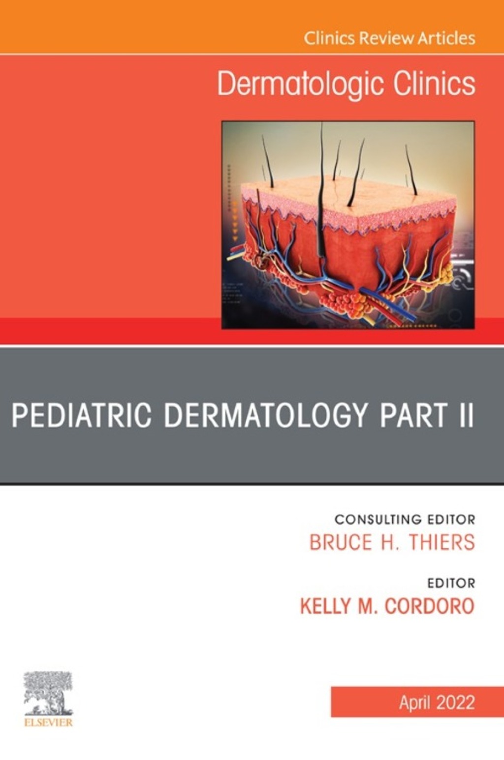 Pediatric Dermatology Part II, An Issue of Dermatologic Clinics  â€“ PDF/EPUB Version Downloadable