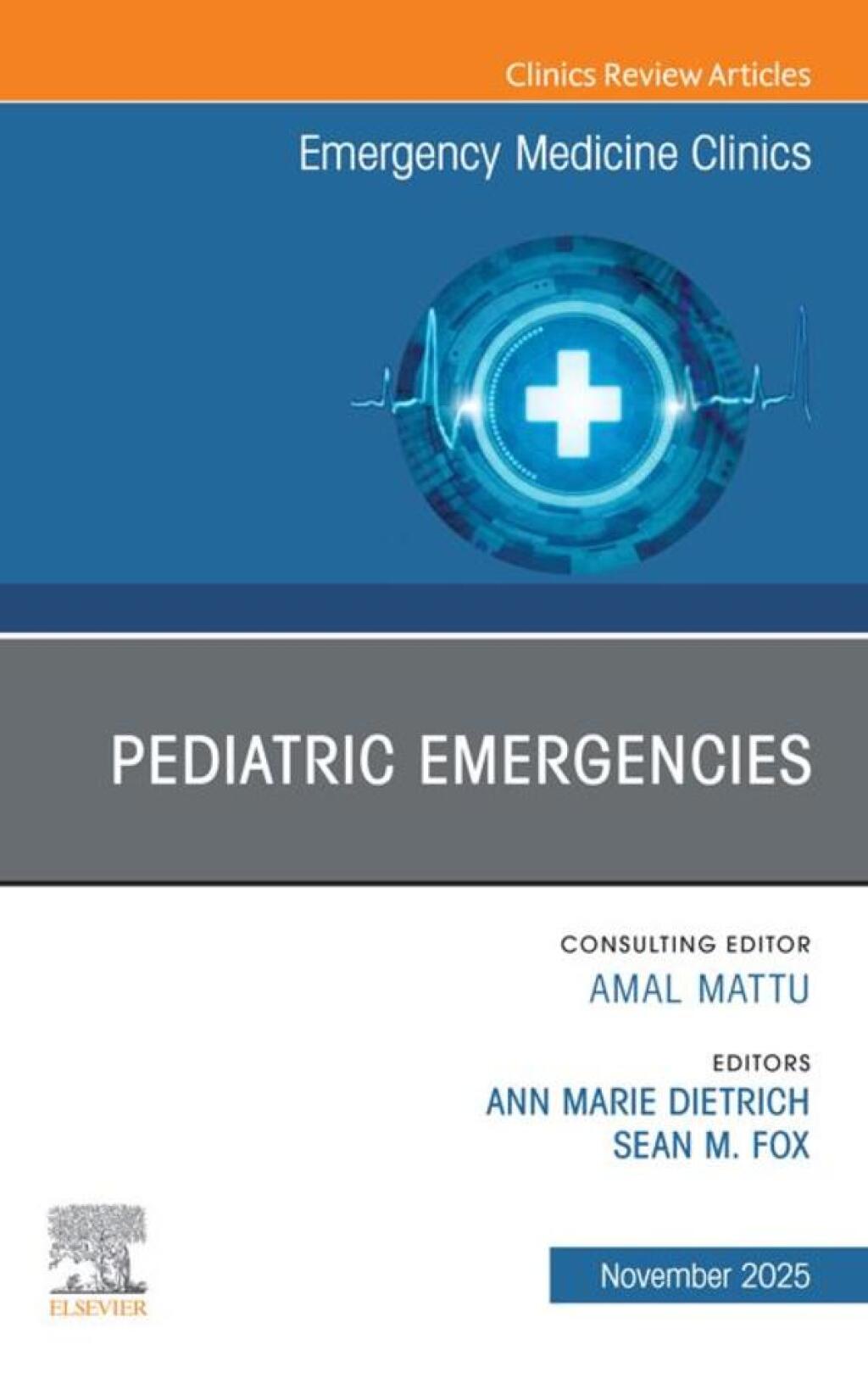 Pediatric Emergencies, An Issue of Emergency Medicine Clinics of North America  â€“ PDF/EPUB Version Downloadable