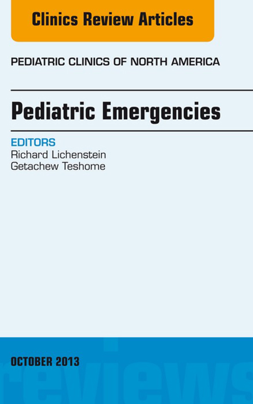 Pediatric Emergencies, An Issue of Pediatric Clinics  â€“ PDF/EPUB Version Downloadable