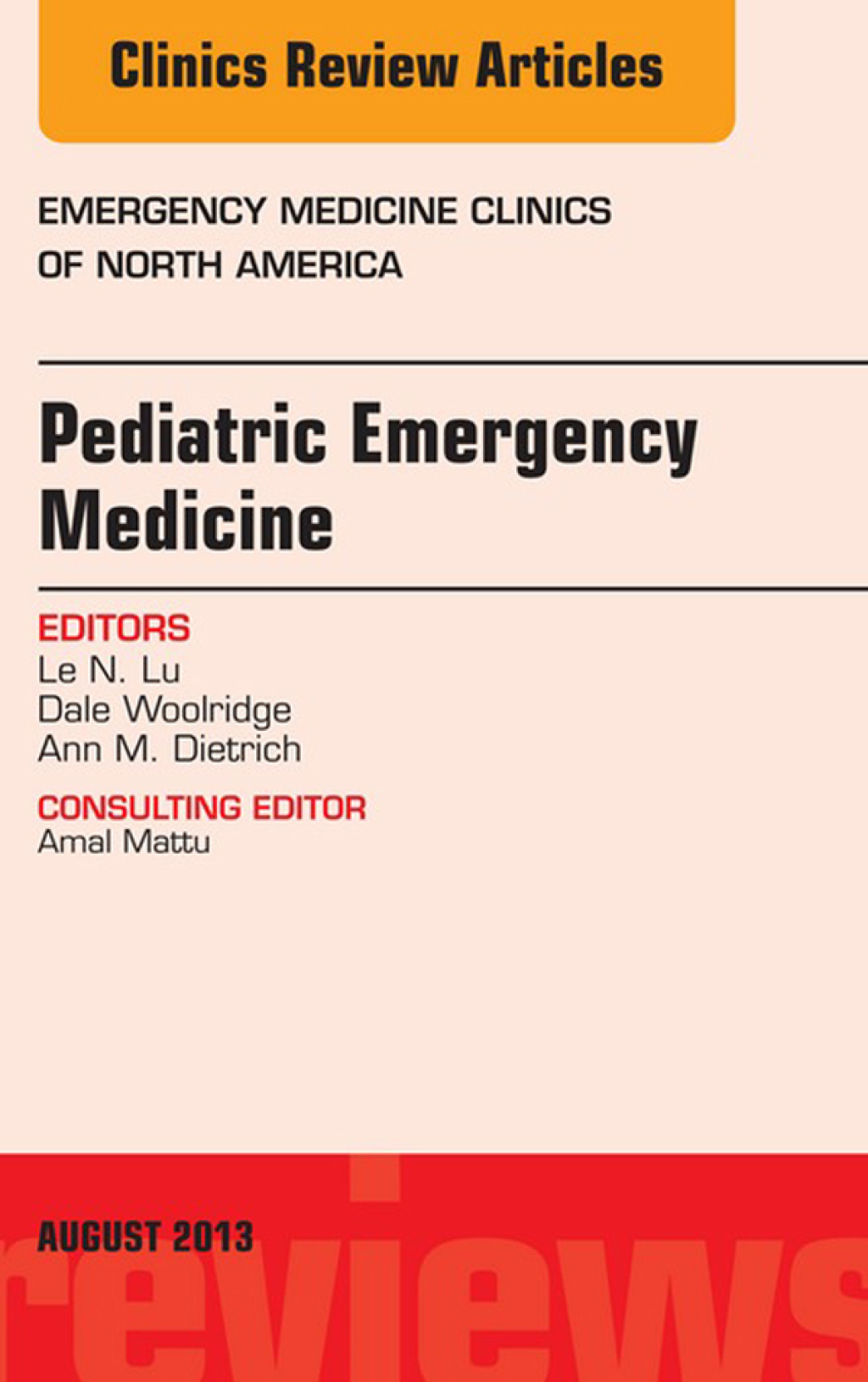 Pediatric Emergency Medicine, An Issue of Emergency Medicine Clinics  â€“ PDF/EPUB Version Downloadable