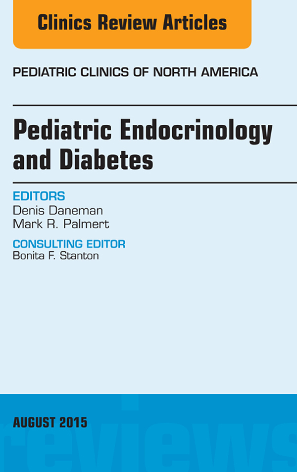 Pediatric Endocrinology and Diabetes, An Issue of Pediatric Clinics of North America  â€“ PDF/EPUB Version Downloadable