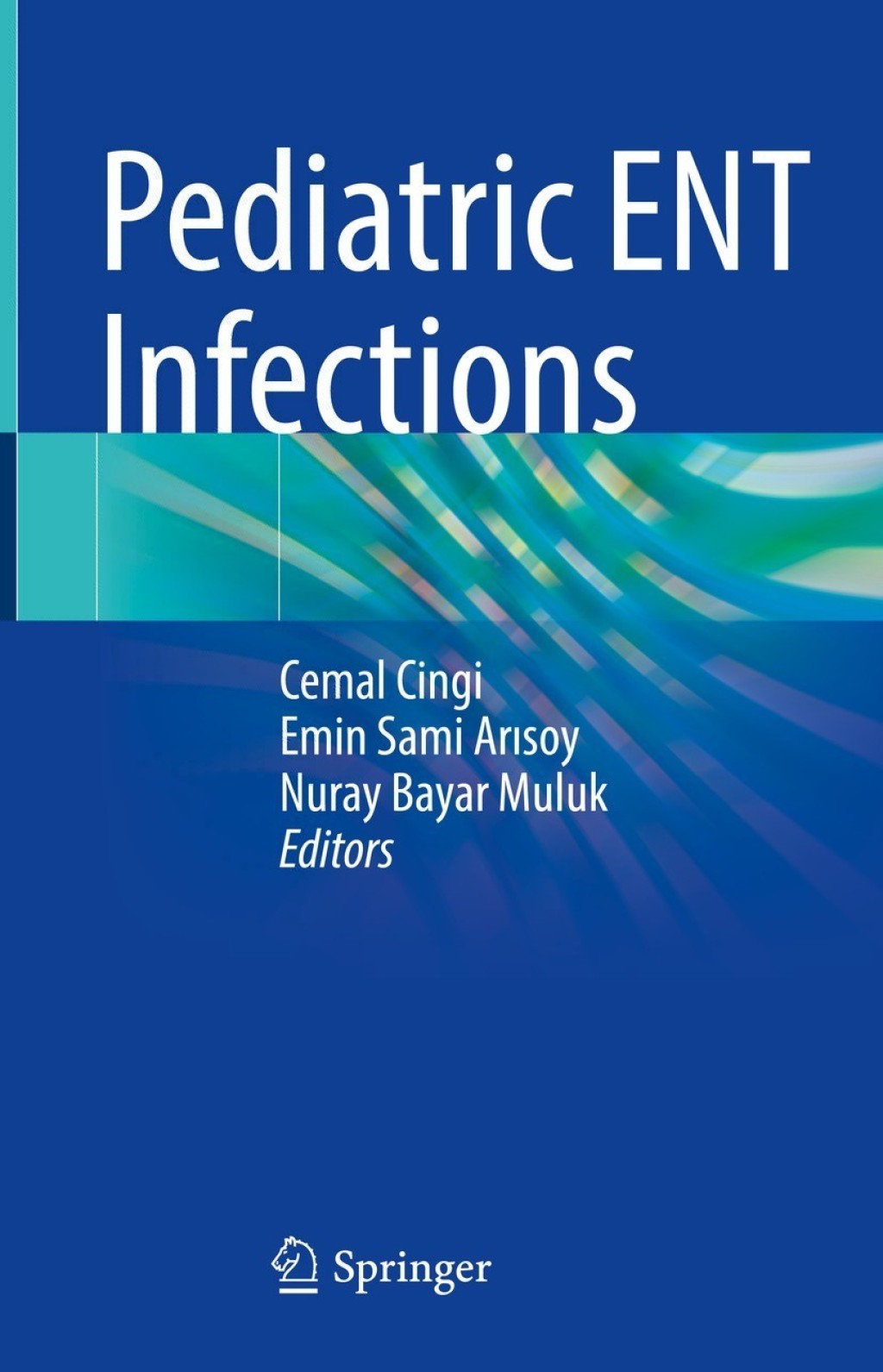 Pediatric ENT Infections  â€“ PDF/EPUB Version Downloadable