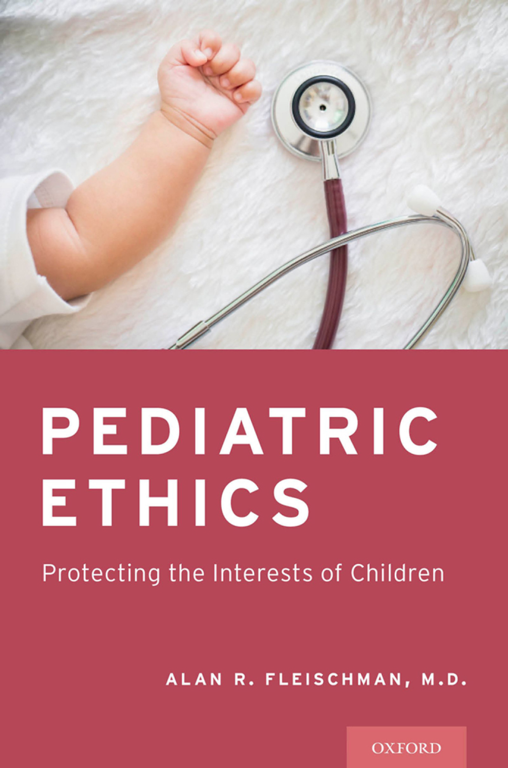 Pediatric Ethics Protecting the Interests of Children  â€“ PDF/EPUB Version Downloadable