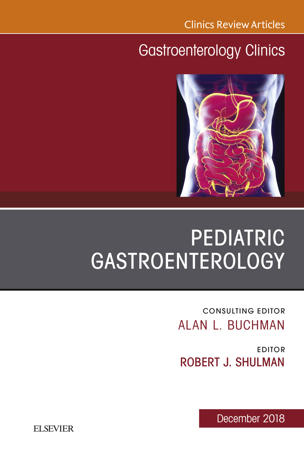 Pediatric Gastroenterology, An Issue of Gastroenterology Clinics of North America  â€“ PDF/EPUB Version Downloadable