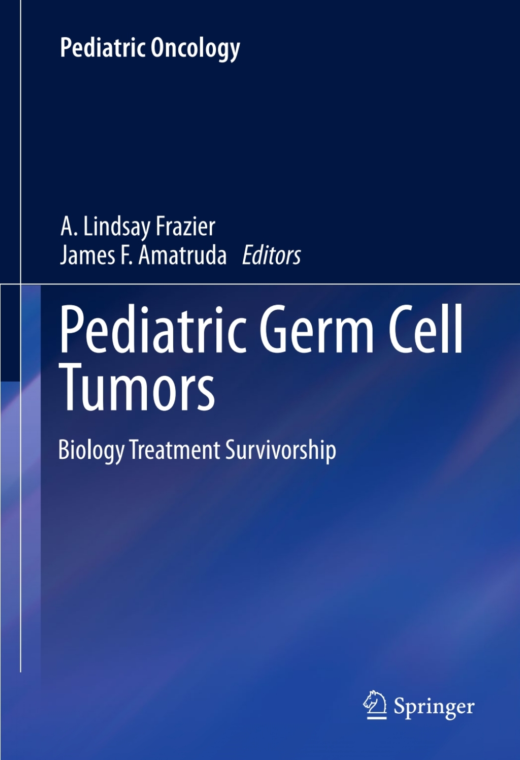 Pediatric Germ Cell Tumors Biology Treatment Survivorship  â€“ PDF/EPUB Version Downloadable