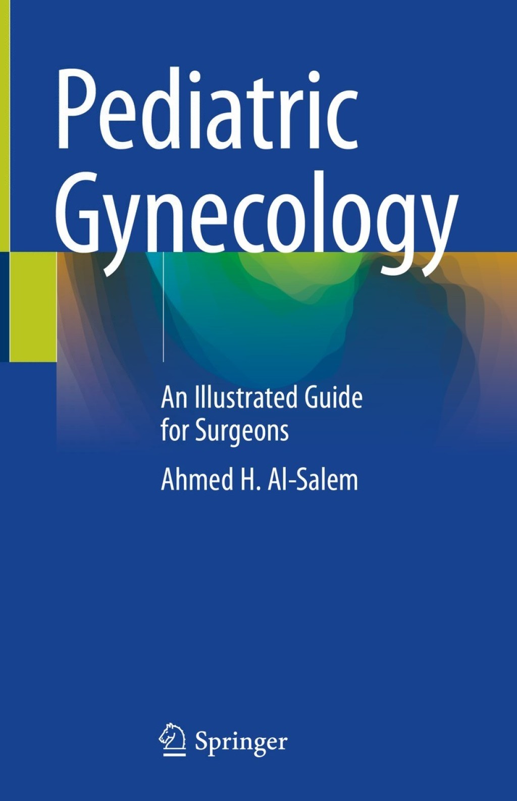 Pediatric Gynecology An Illustrated Guide for Surgeons  â€“ PDF/EPUB Version Downloadable