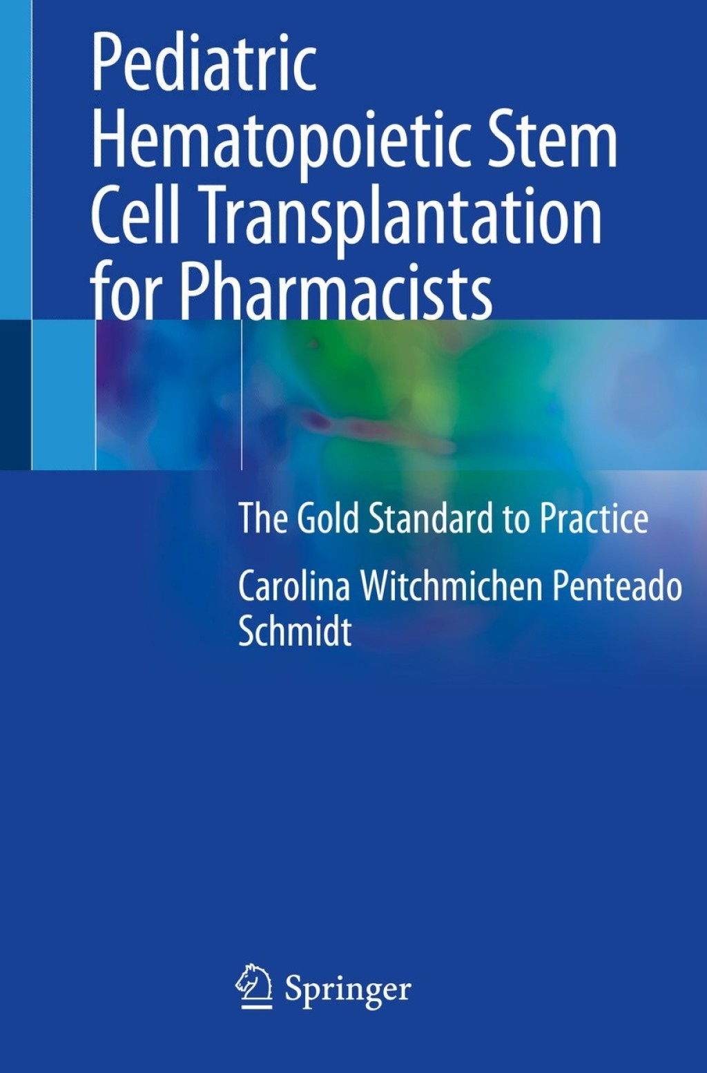 Pediatric Hematopoietic Stem Cell Transplantation for Pharmacists The Gold Standard to Practice  â€“ PDF/EPUB Version Downloadable
