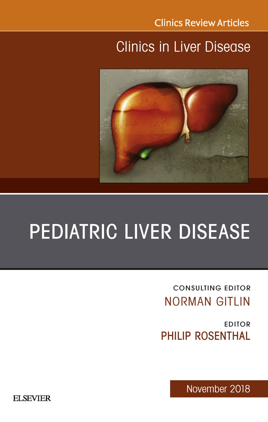 Pediatric Hepatology, An Issue of Clinics in Liver Disease  â€“ PDF/EPUB Version Downloadable