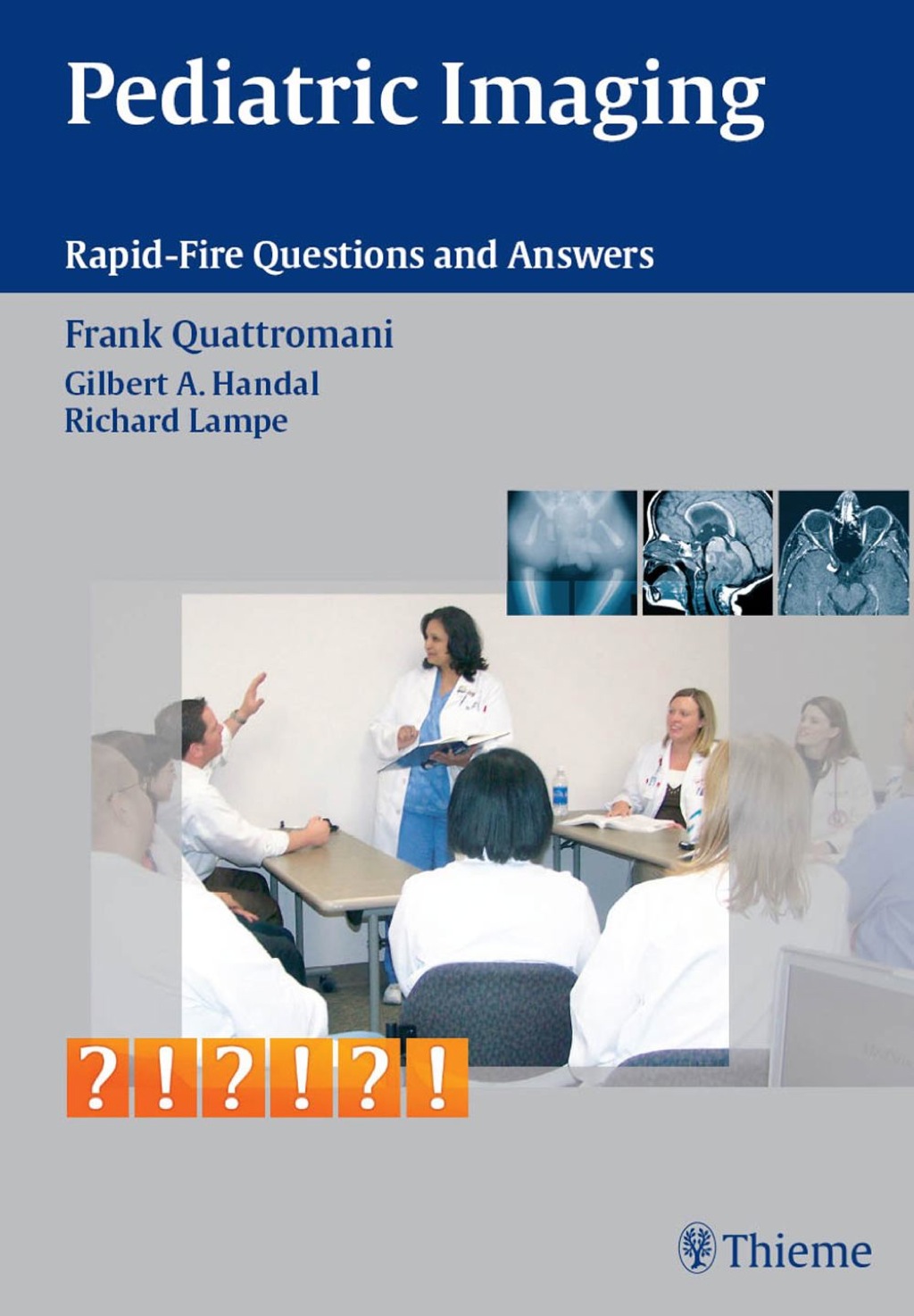 Pediatric Imaging Rapid-Fire Questions and Answers 1st Edition â€“ PDF/EPUB Version Downloadable