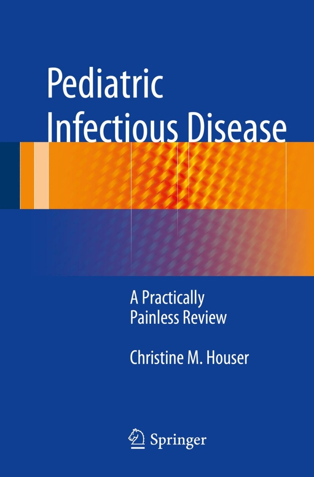 Pediatric Infectious Disease A Practically Painless Review  â€“ PDF/EPUB Version Downloadable
