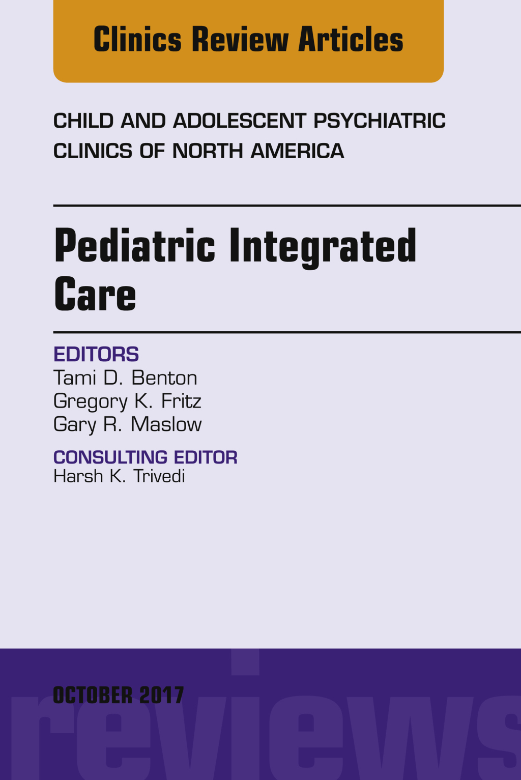Pediatric Integrated Care, An Issue of Child and Adolescent Psychiatric Clinics of North America  â€“ PDF/EPUB Version Downloadable