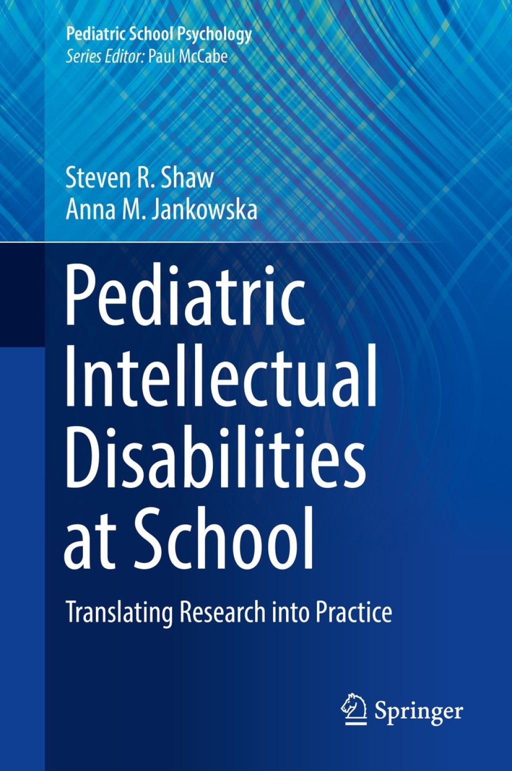 Pediatric Intellectual Disabilities at School Translating Research into Practice  â€“ PDF/EPUB Version Downloadable