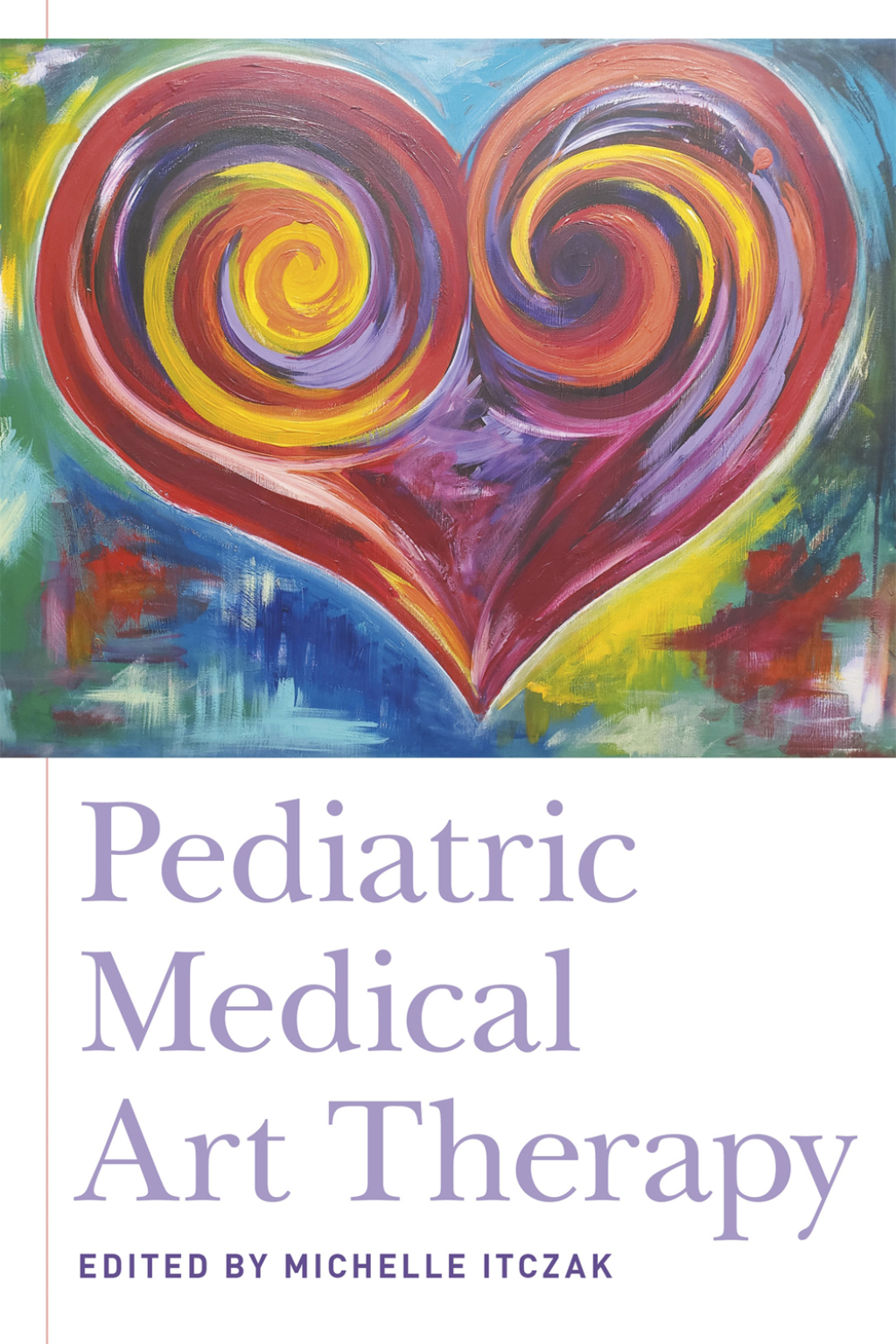 Pediatric Medical Art Therapy - (PDF/EPUB Version)