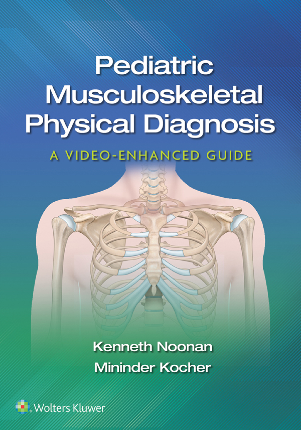 Pediatric Musculoskeletal Physical Diagnosis: A Video-Enhanced Guide  â€“ PDF/EPUB Version Downloadable