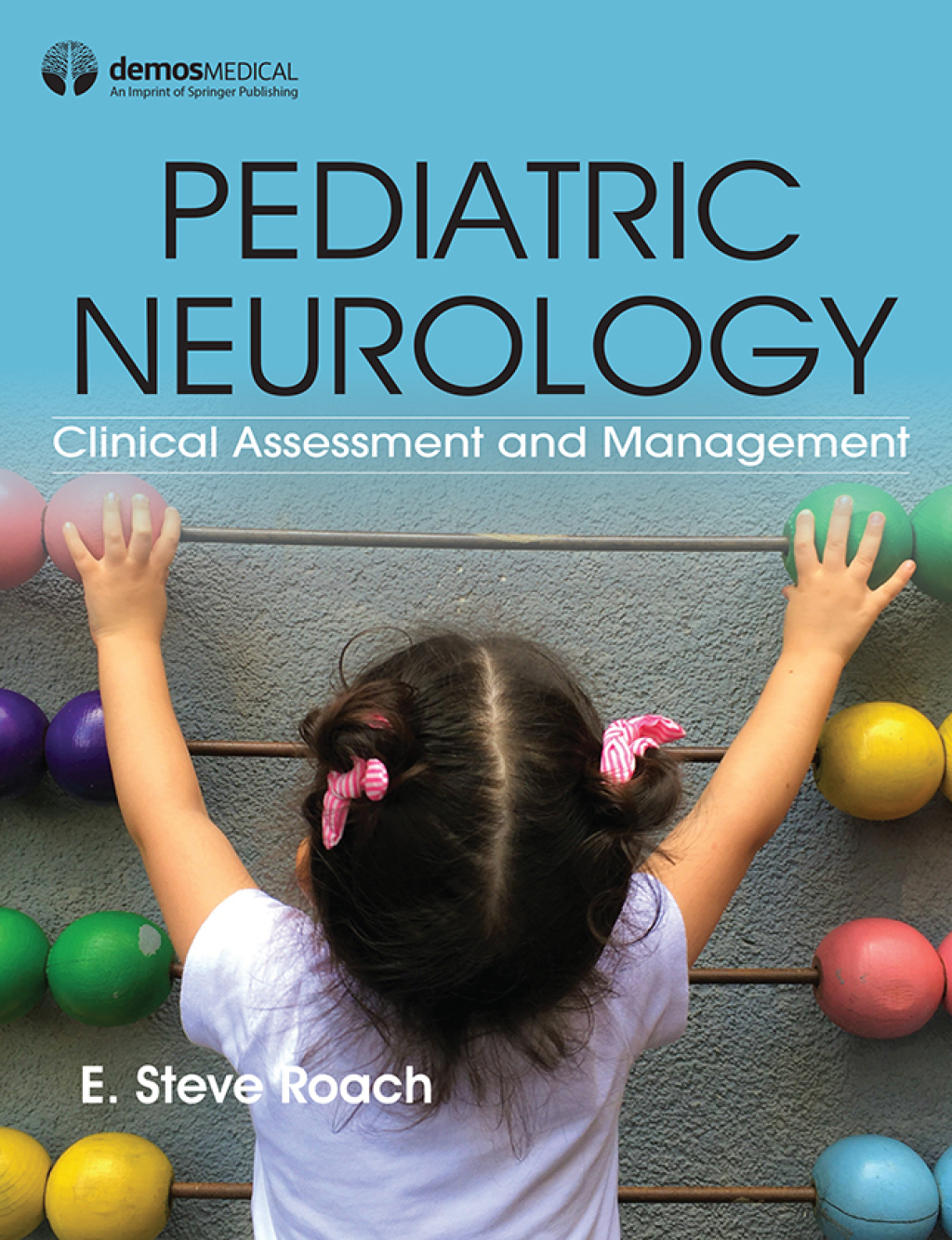 Pediatric Neurology Clinical Assessment and Management 1st Edition â€“ PDF/EPUB Version Downloadable
