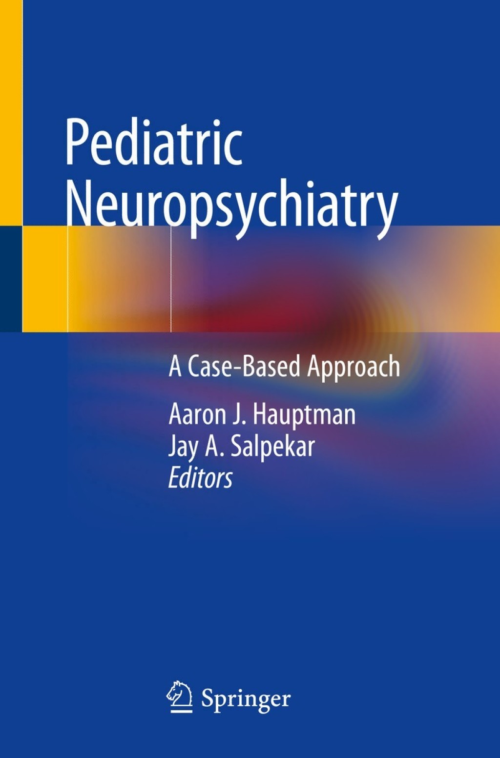 Pediatric Neuropsychiatry A Case-Based Approach  â€“ PDF/EPUB Version Downloadable
