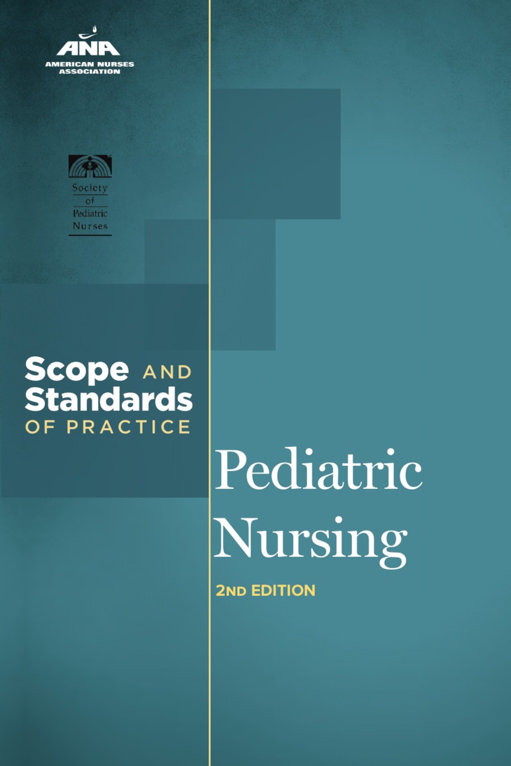 Pediatric Nursing Scope and Standards of Practice 2nd Edition â€“ PDF/EPUB Version Downloadable