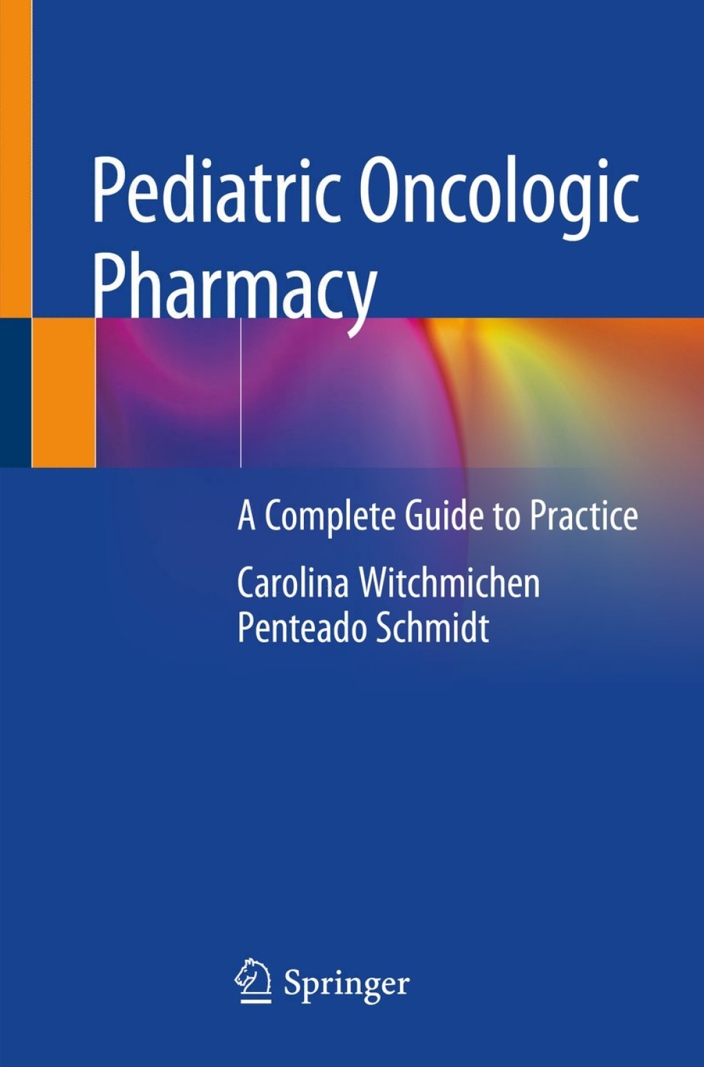 Pediatric Oncologic Pharmacy A Complete Guide to Practice  â€“ PDF/EPUB Version Downloadable