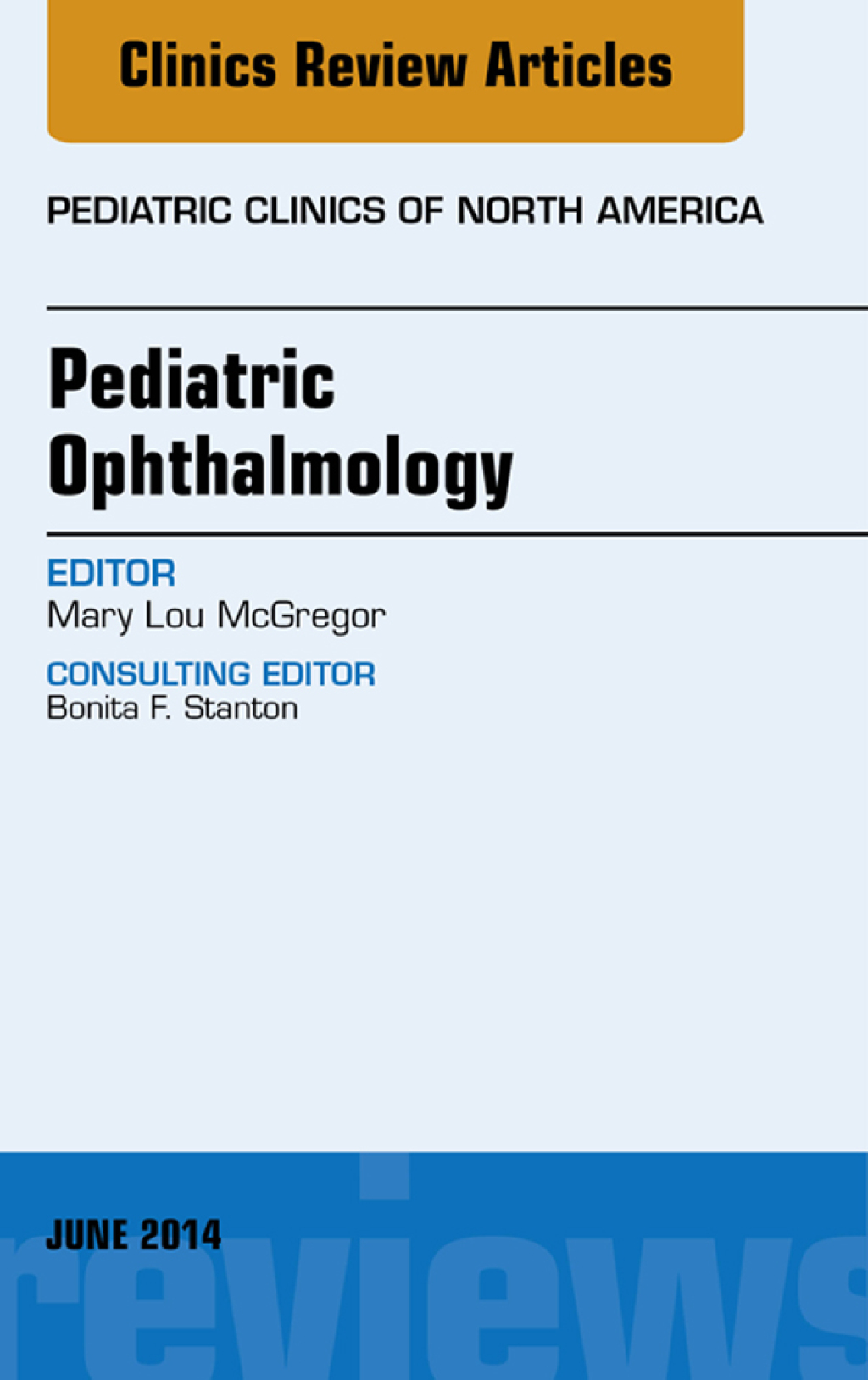 Pediatric Ophthalmology, An Issue of Pediatric Clinics  â€“ PDF/EPUB Version Downloadable