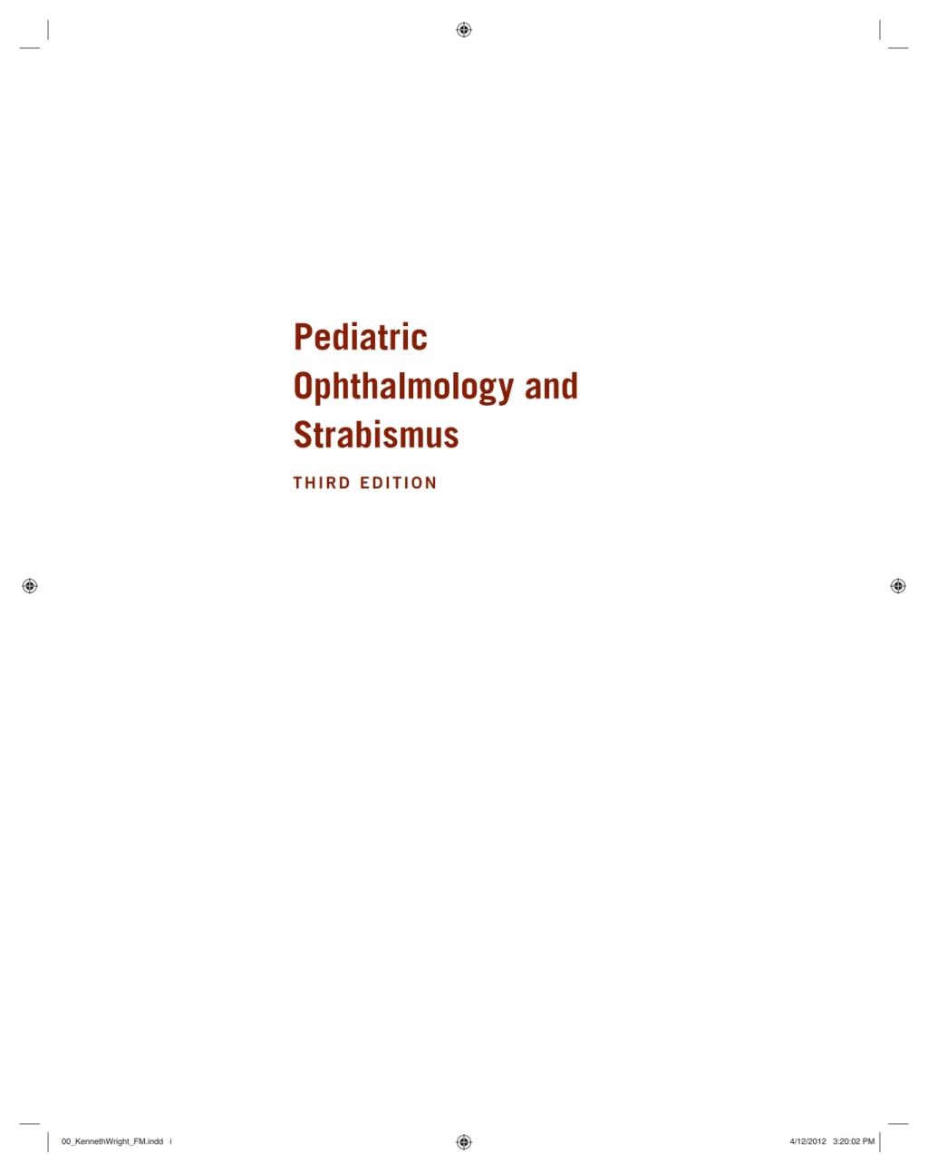 Pediatric Ophthalmology and Strabismus 3rd Edition â€“ PDF/EPUB Version Downloadable