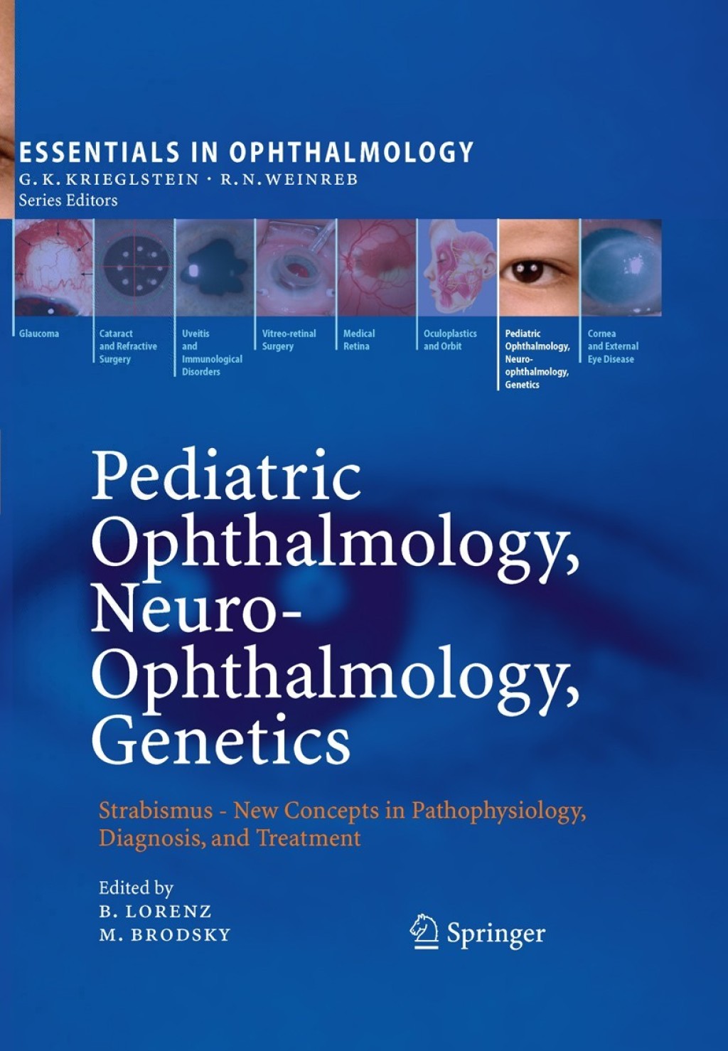 Pediatric Ophthalmology, Neuro-Ophthalmology, Genetics Strabismus - New Concepts in Pathophysiology, Diagnosis, and Treatment 1st Edition â€“ PDF/EPUB Version Downloadable