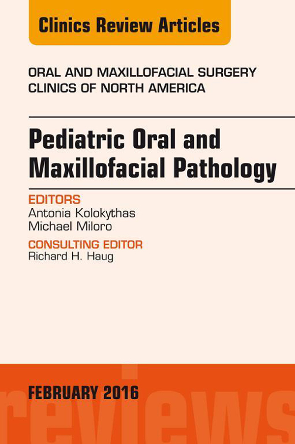 Pediatric Oral and Maxillofacial Pathology, An Issue of Oral and Maxillofacial Surgery Clinics of North America  â€“ PDF/EPUB Version Downloadable
