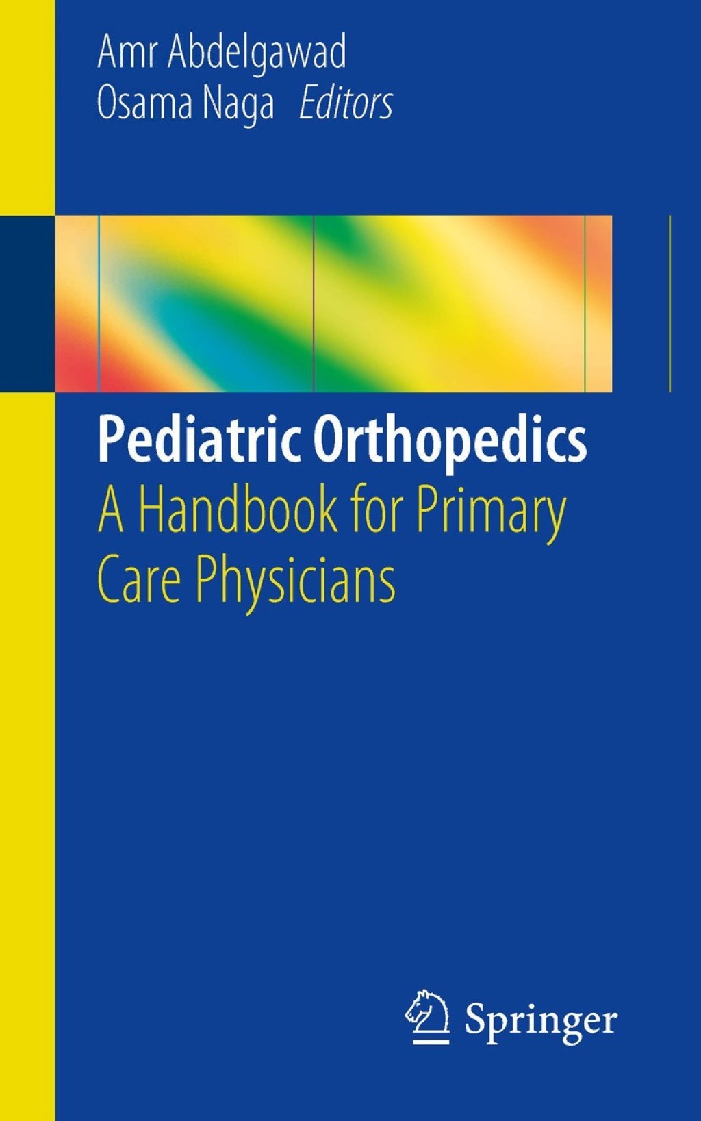 Pediatric Orthopedics A Handbook for Primary Care Physicians  â€“ PDF/EPUB Version Downloadable