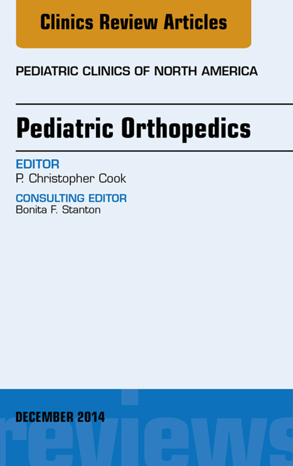 Pediatric Orthopedics, An Issue of Pediatric Clinics  â€“ PDF/EPUB Version Downloadable