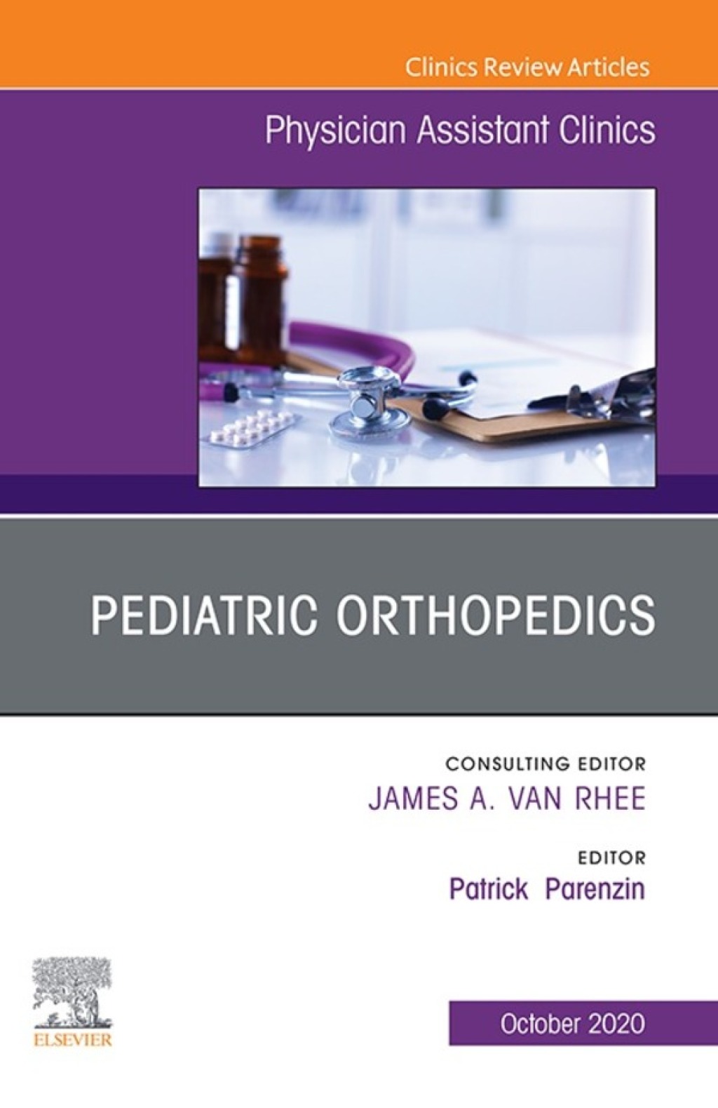 Pediatric Orthopedics, An Issue of Physician Assistant Clinics 1st Edition â€“ PDF/EPUB Version Downloadable