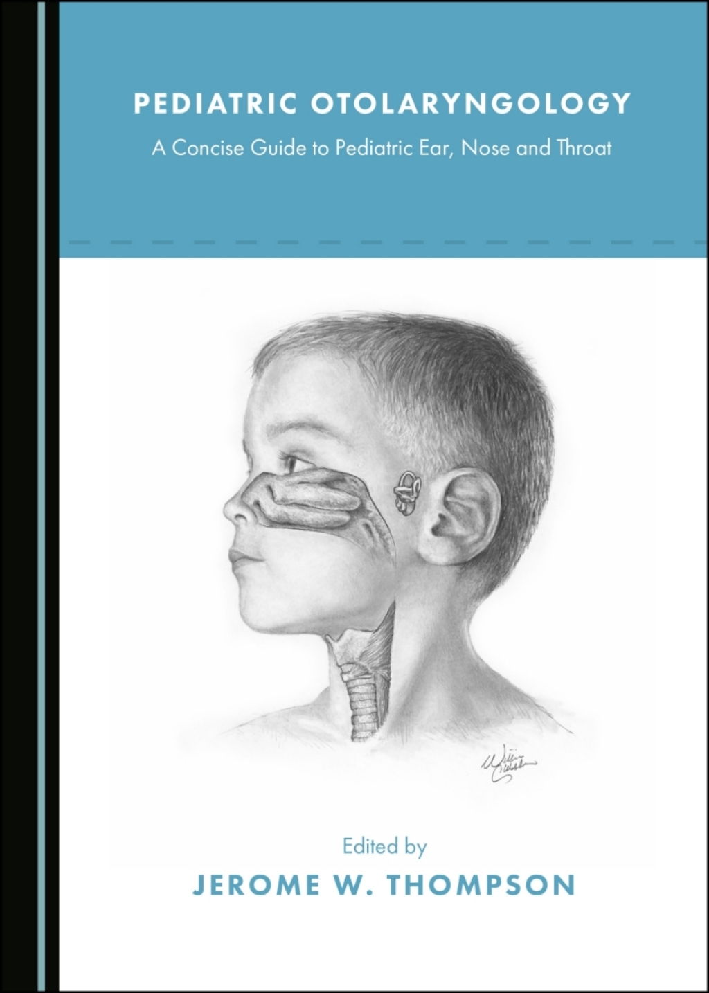 Pediatric Otolaryngology A Concise Guide to Pediatric Ear, Nose and Throat 1st Edition â€“ PDF/EPUB Version Downloadable