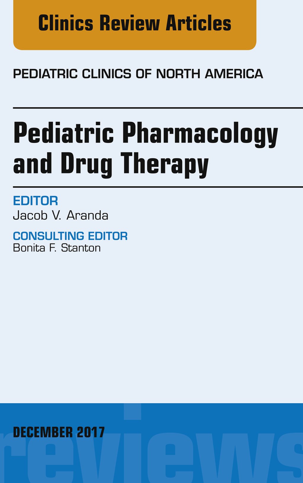 Pediatric Pharmacology and Drug Therapy, An Issue of Pediatric Clinics of North America  â€“ PDF/EPUB Version Downloadable