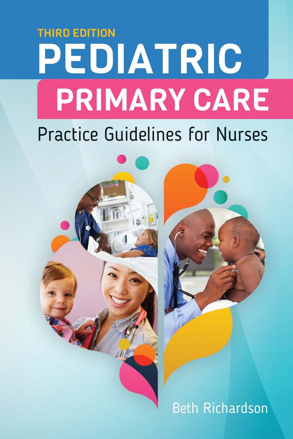 Pediatric Primary Care Practice Guidelines for Nurses 3rd Edition â€“ PDF/EPUB Version Downloadable