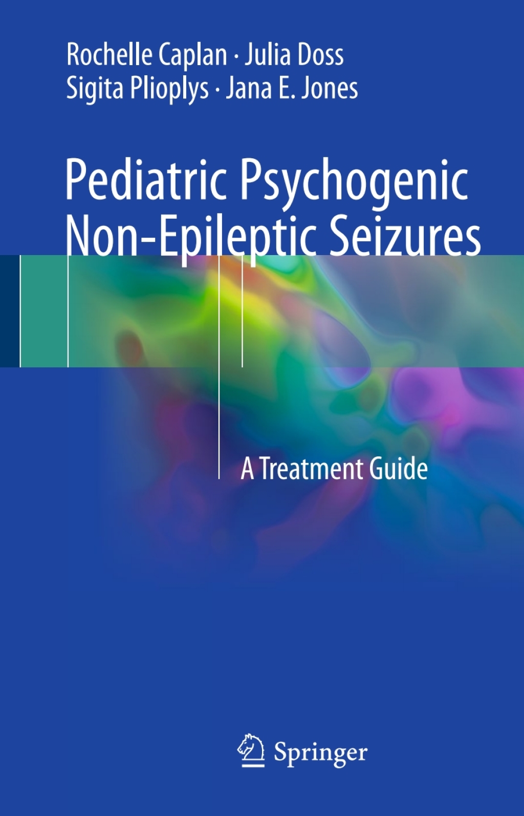 Pediatric Psychogenic Non-Epileptic Seizures A Treatment Guide  â€“ PDF/EPUB Version Downloadable