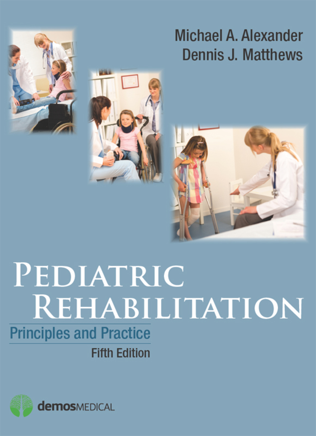 Pediatric Rehabilitation Principles and Practice 5th Edition â€“ PDF/EPUB Version Downloadable
