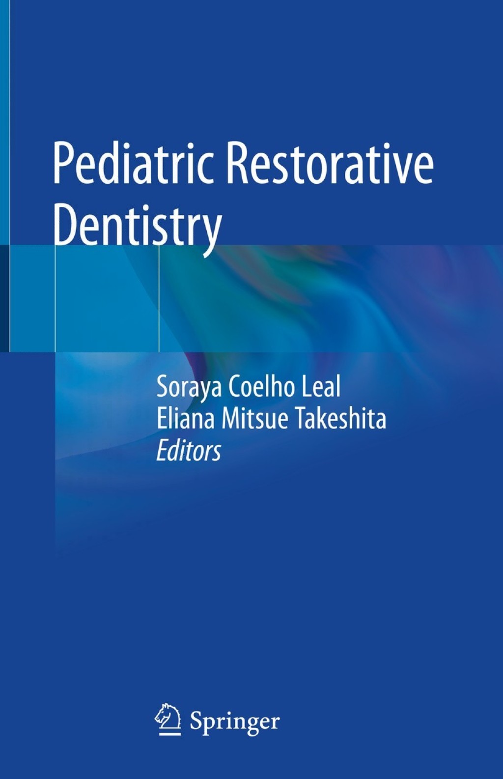Pediatric Restorative Dentistry  â€“ PDF/EPUB Version Downloadable