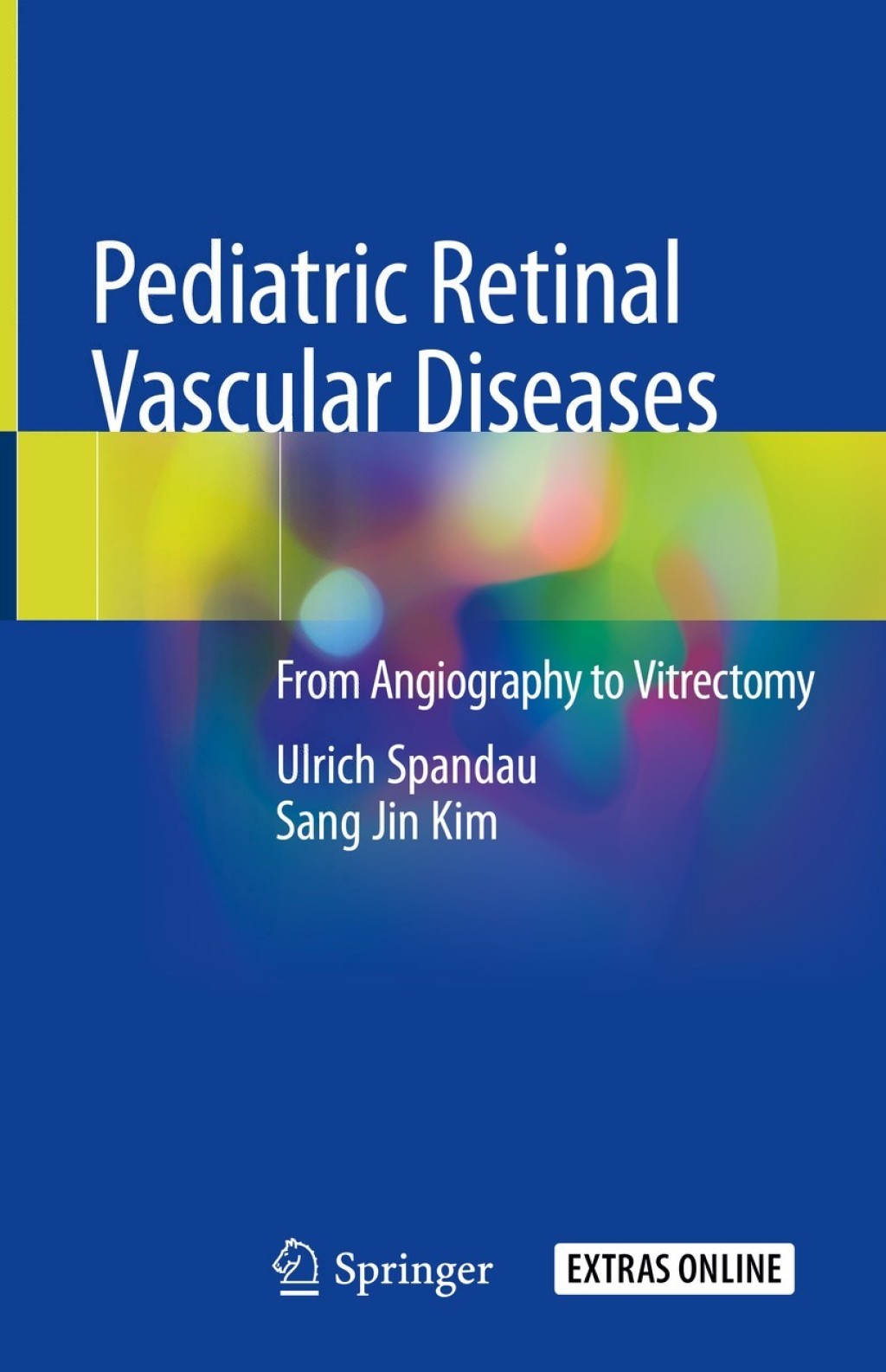 Pediatric Retinal Vascular Diseases From Angiography to Vitrectomy  â€“ PDF/EPUB Version Downloadable