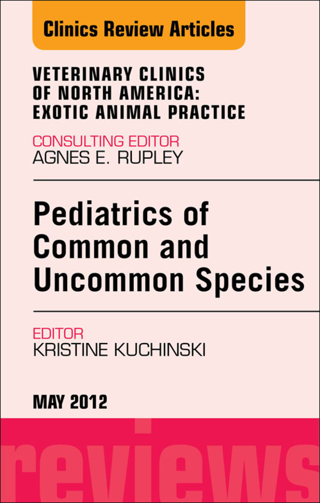 Pediatrics of Common and Uncommon Species, An Issue of Veterinary Clinics: Exotic Animal Practice  â€“ PDF/EPUB Version Downloadable