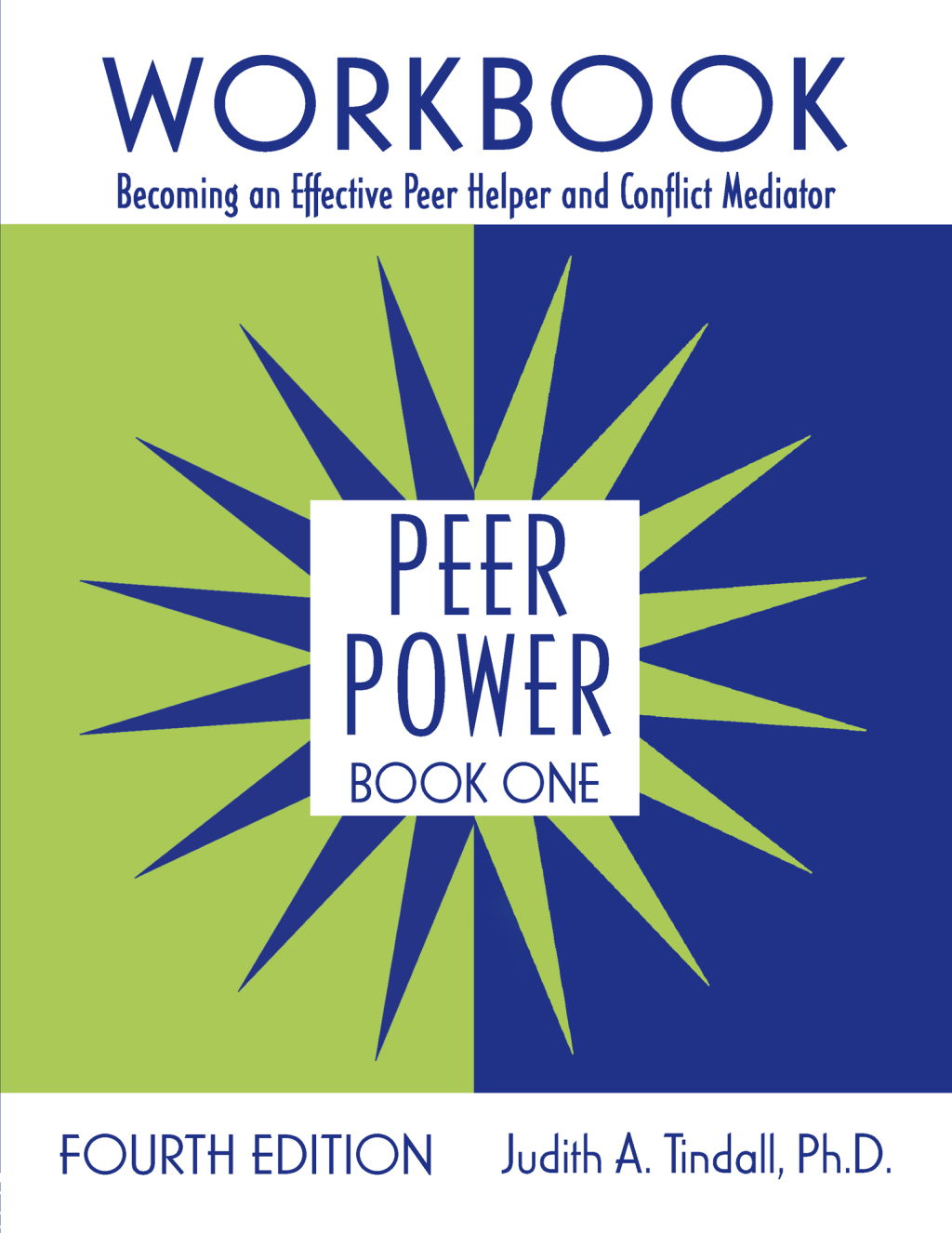 Peer Power, Book One Workbook: Becoming an Effective Peer Helper and Conflict Mediator 4th Edition â€“ PDF/EPUB Version Downloadable