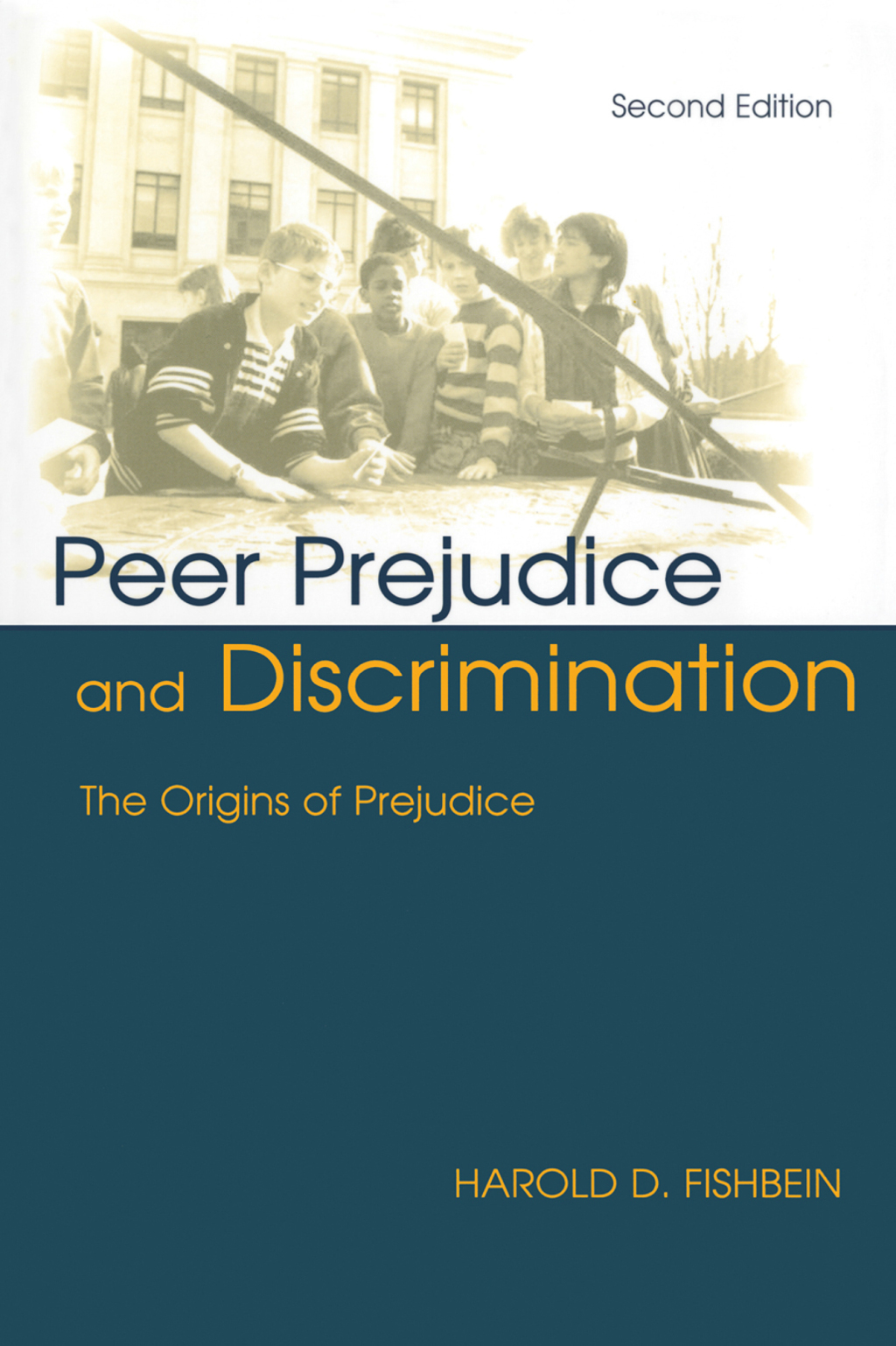 Peer Prejudice and Discrimination The Origins of Prejudice 2nd Edition â€“ PDF/EPUB Version Downloadable