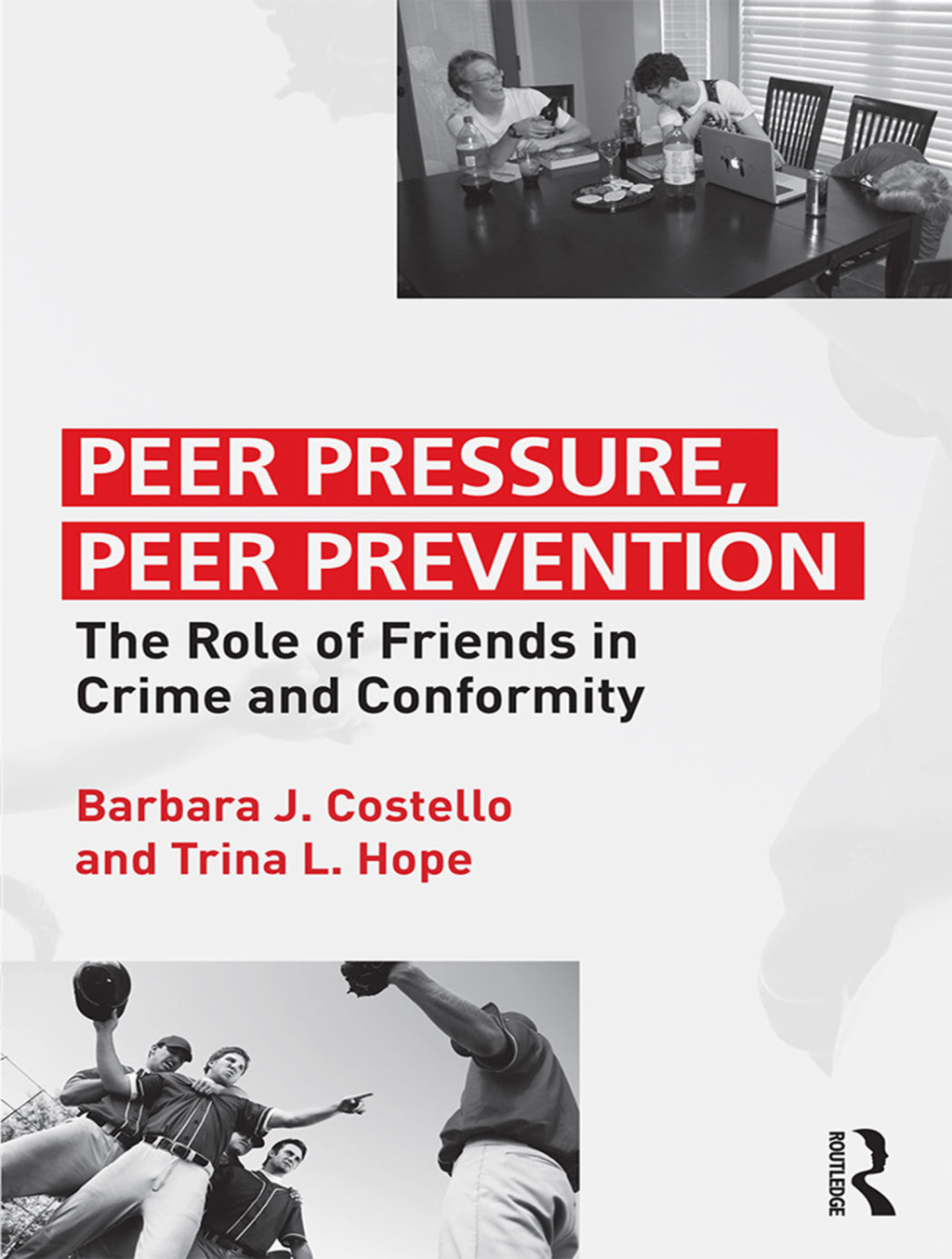 Peer Pressure, Peer Prevention The Role of Friends in Crime and Conformity 1st Edition â€“ PDF/EPUB Version Downloadable
